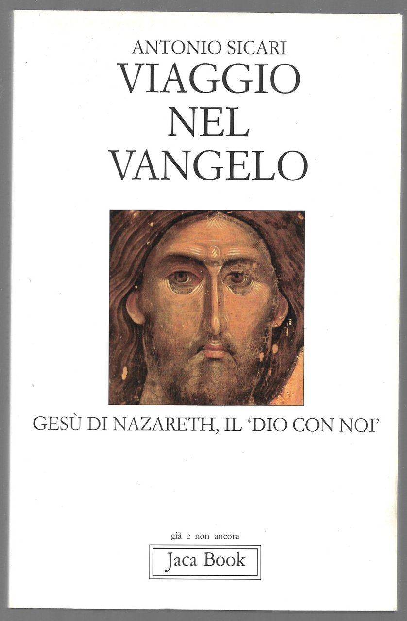 Viaggio nel Vangelo - Gesù di Nazareth, il Dio con …