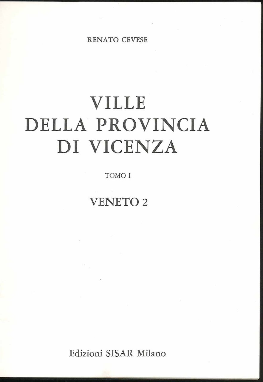 Ville della provincia di Vicenza - Tomo I