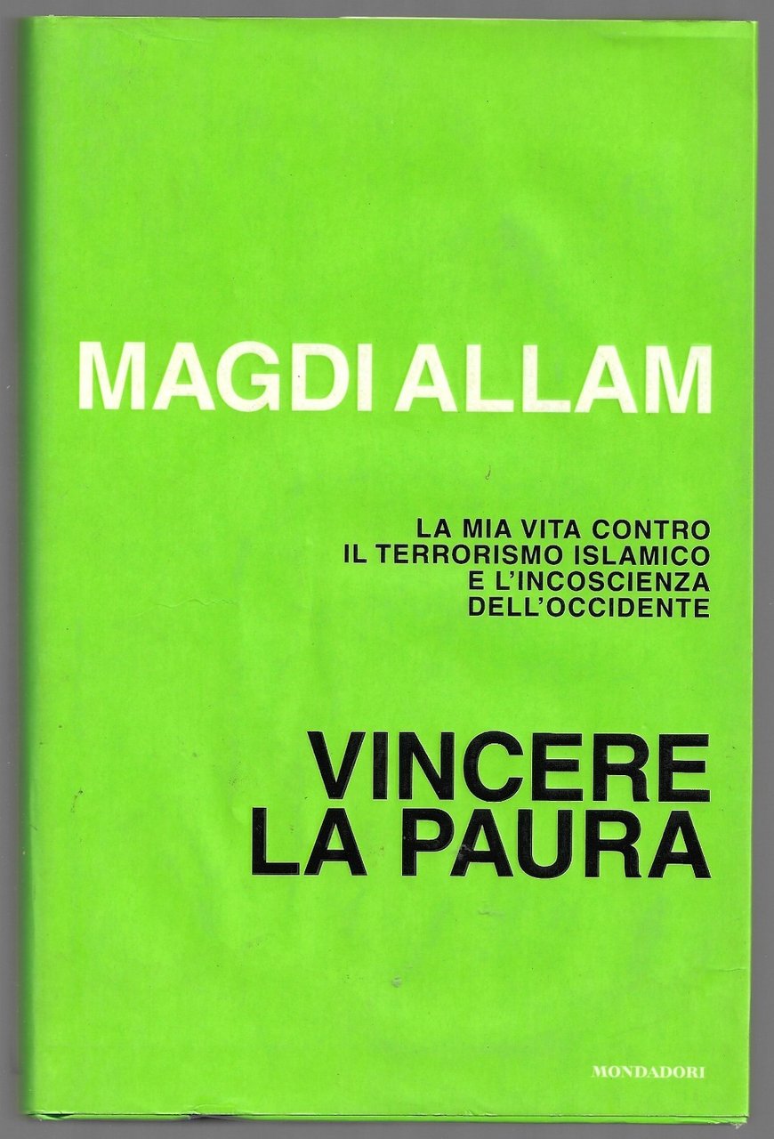 Vincere la paura – La mia vita contro il terrorismo …