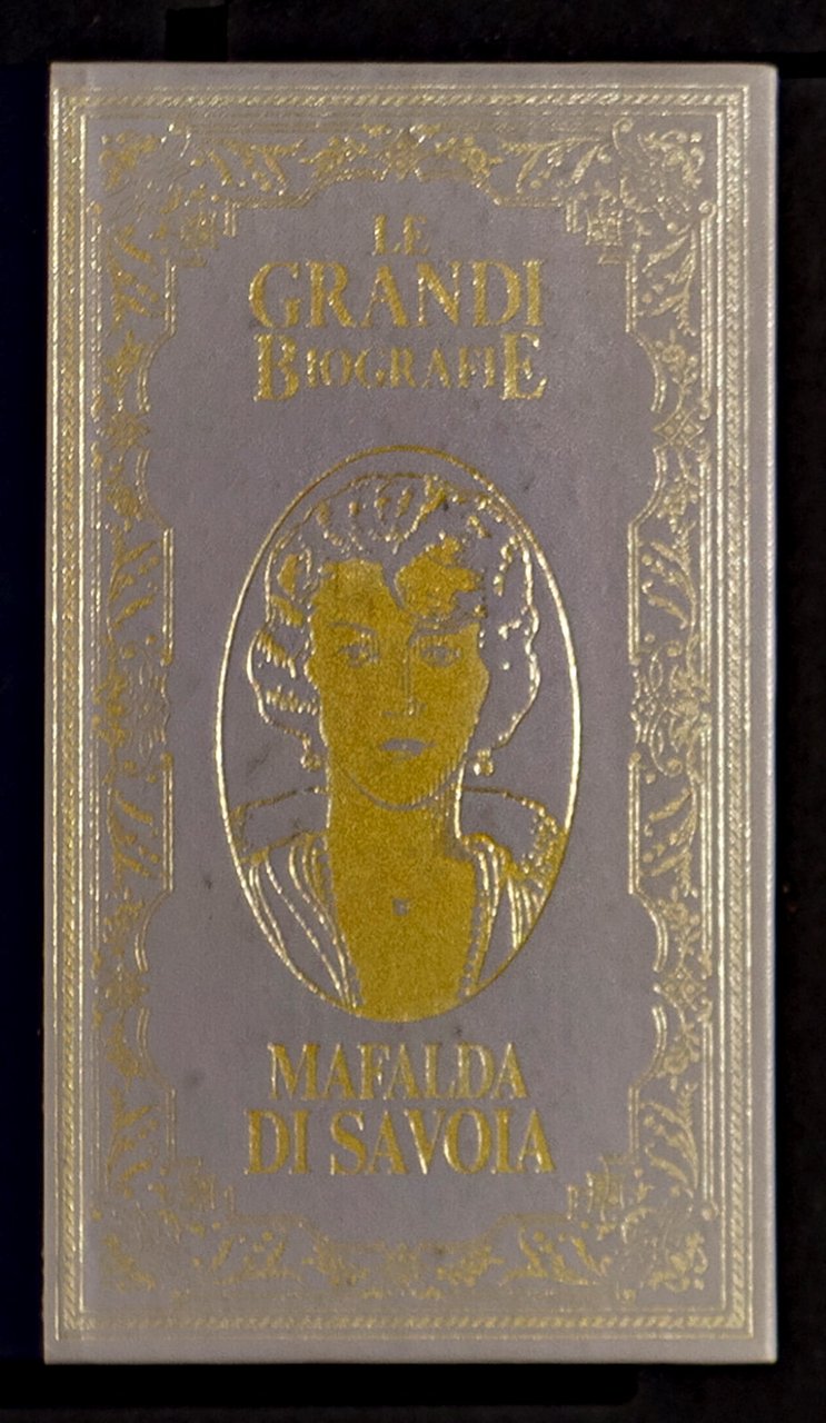 Vita di Mafalda di Savoia