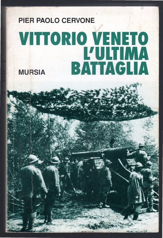 Vittorio Veneto l'ultima battaglia