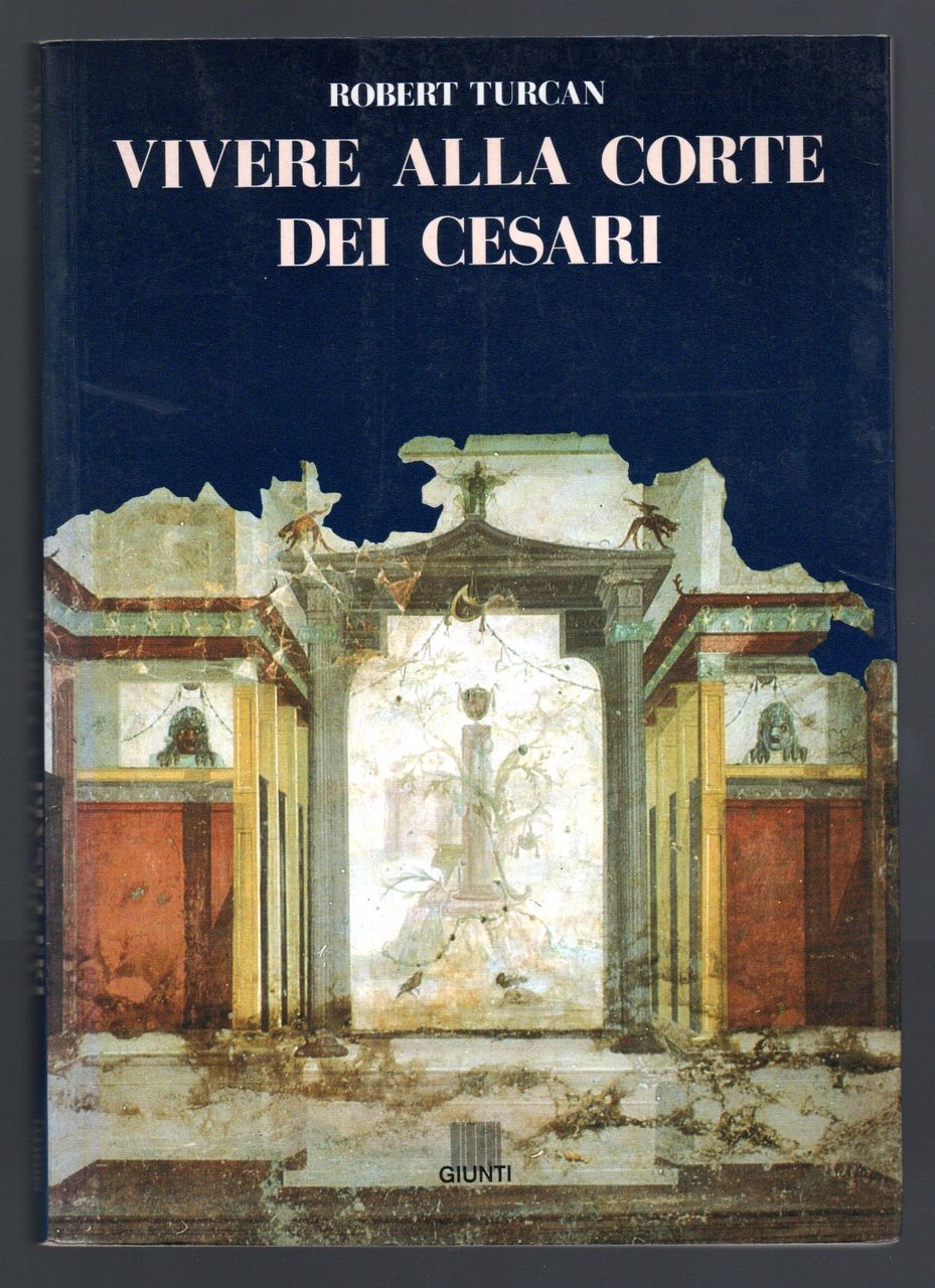 Vivere alla corte dei Cesari