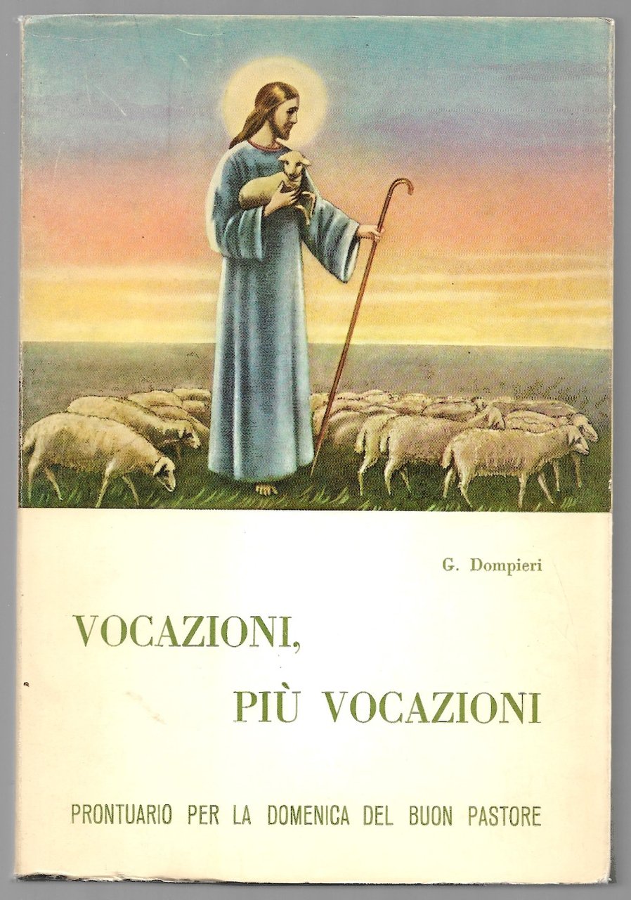 Vocazioni, più vocazioni - Prontuario per la domenica.