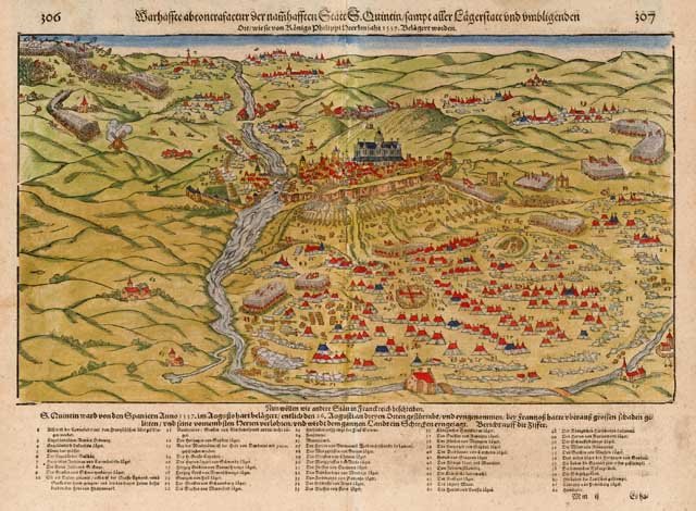 Wahrhaffte abcontrafactur der namhafften statt S. Qunintin/sampt aller Laegerstatt und …
