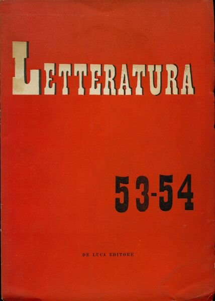 Letteratura. Anno IX - Settembre-Ottobre Novembre-Dicembre 1961 - N. 53-54