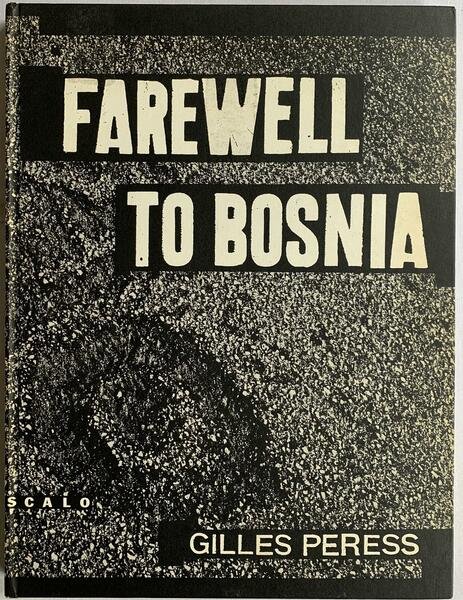 Farewell to Bosnia