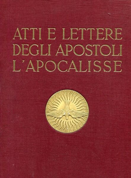 Atti e lettere degli Apostoli - L'Apocalisse