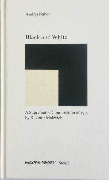Black and White. A Suprematist Composition of 1915 by Kazimir …