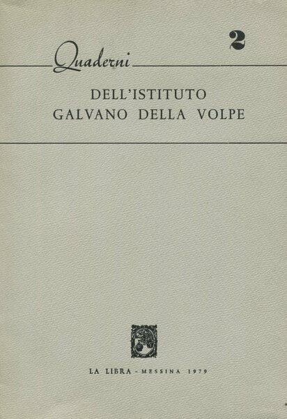 Quaderni dell'Istituto Galvano della Volpe - 2