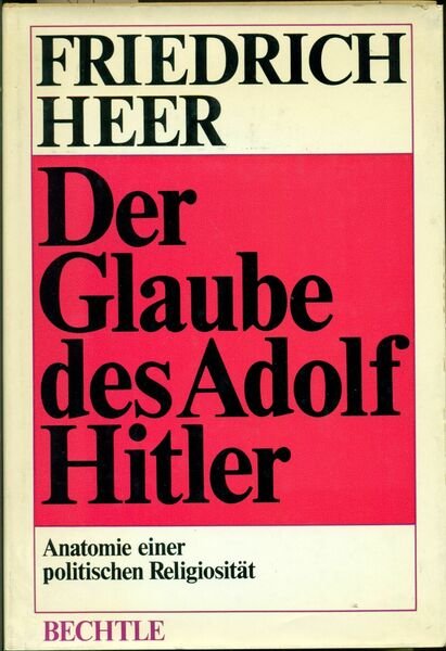 Der Glaube des Adolf Hitler