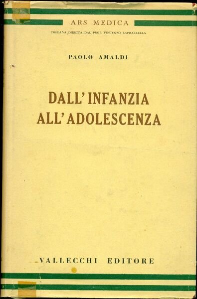 Dall'infanzia all'adolescenza. Biologia e antropologia dell'accrescimento. Patologia ner