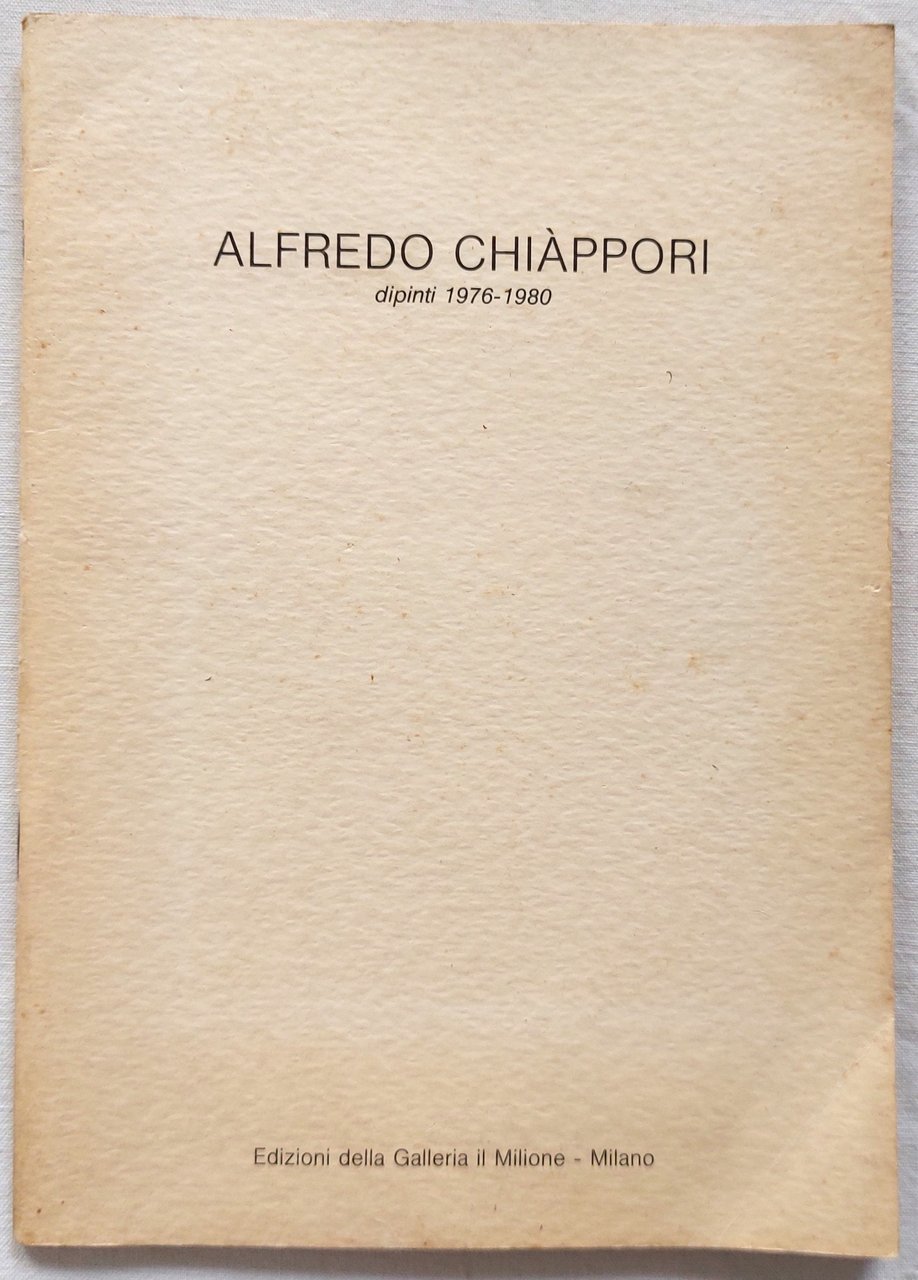 Alfredo Chiàppori. Dipinti 1976-1980 | Immagine principale