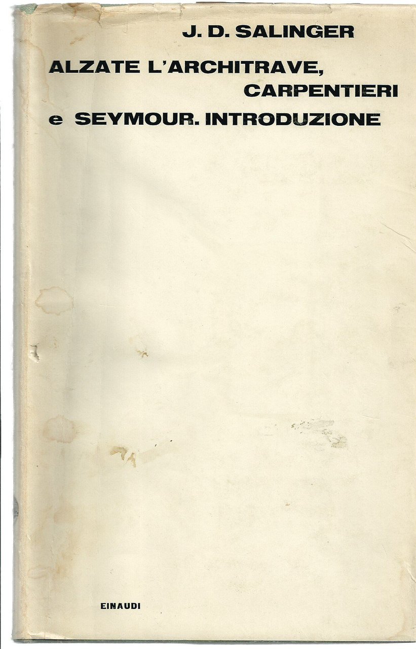 Alzate l'architrave, carpentieri e Seymour. Introduzione | Immagine principale