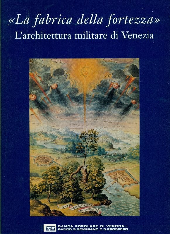 &amp;#39;&amp;#39;La fabrica della fortezza&amp;#39;&amp;#39; L&amp;#39;architettura militare di Venezia | Immagine principale