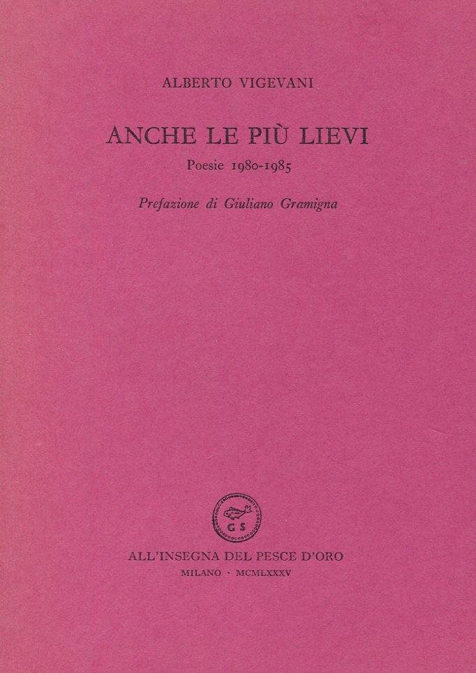 Anche le più lievi. Poesie 1980-1985 | Immagine principale