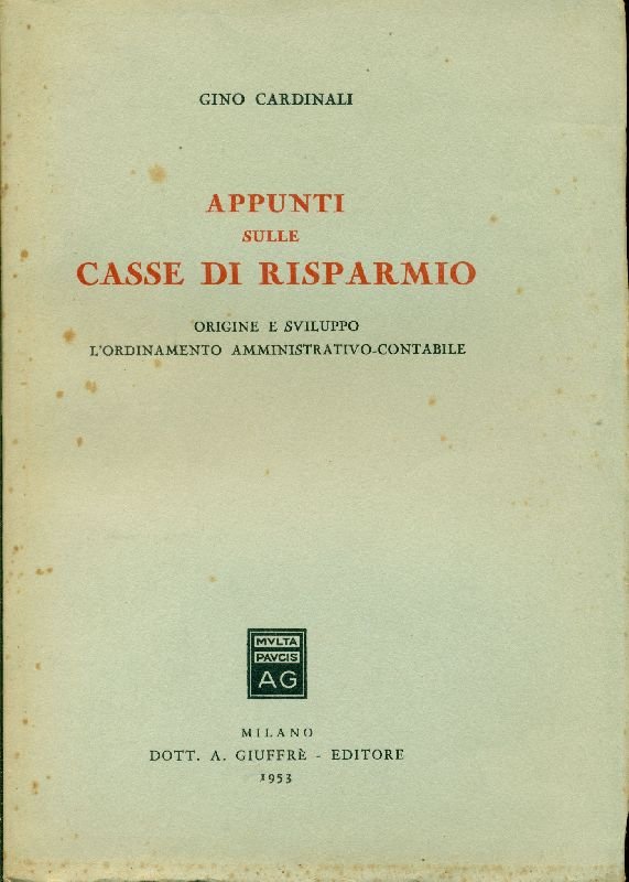 Appunti sulle casse di risparmio. Origine e sviluppo - L&amp;#39;ordinamento … | Immagine principale