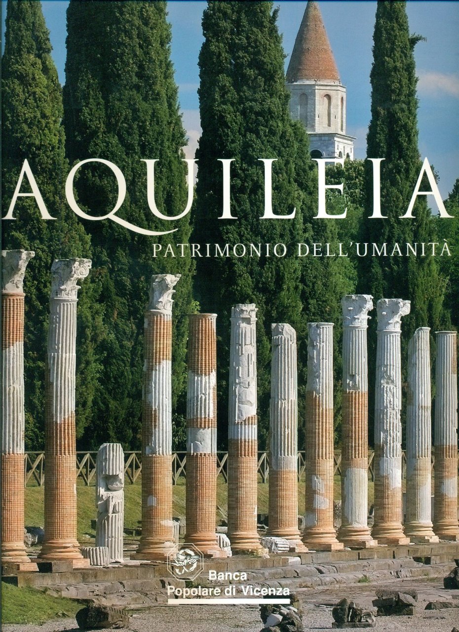 Aquileia. Patrimonio dell'umanità | Immagine principale