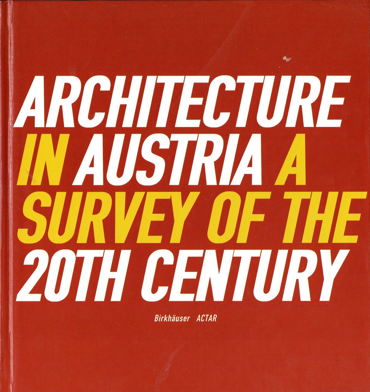 Architecture in Austria. A survey of 20th century | Immagine principale