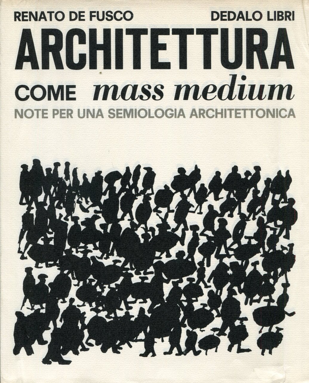 Architettura come mass medium. Note per una semiologia architettonica | Immagine principale