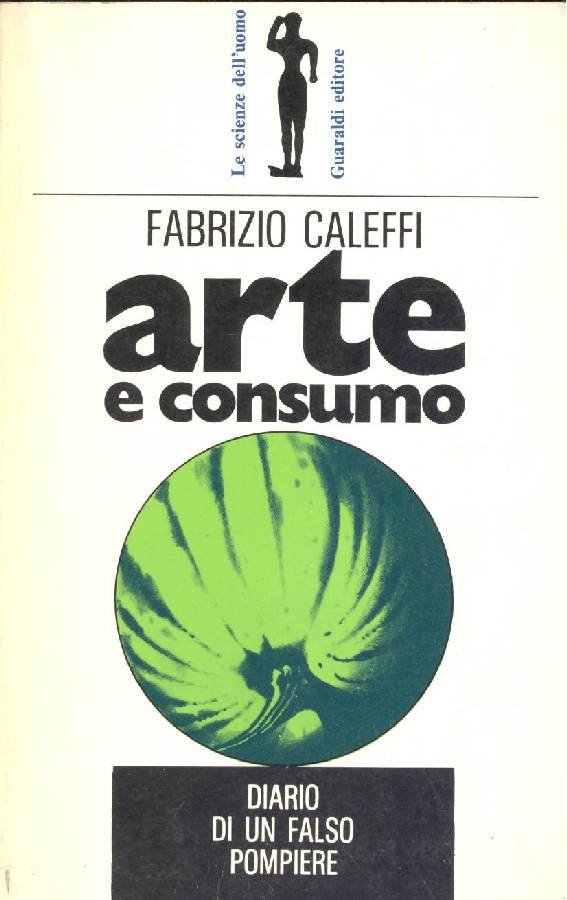 Arte e consumo. Diario di un falso pompiere | Immagine principale