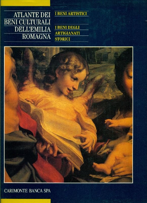 Atlante dei beni culturali dell&amp;#39;Emilia Romagna. Primo volume: I beni … | Immagine principale