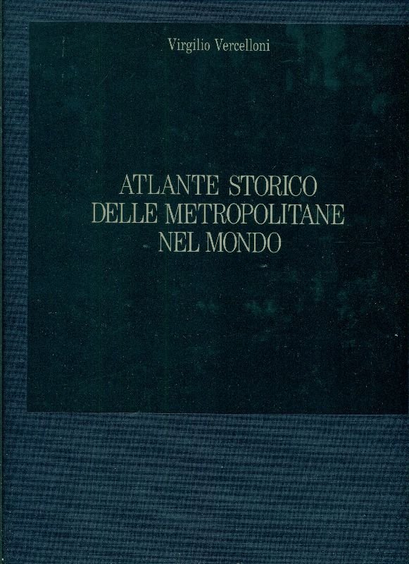 Atlante storico delle metropolitane nel mondo | Immagine principale