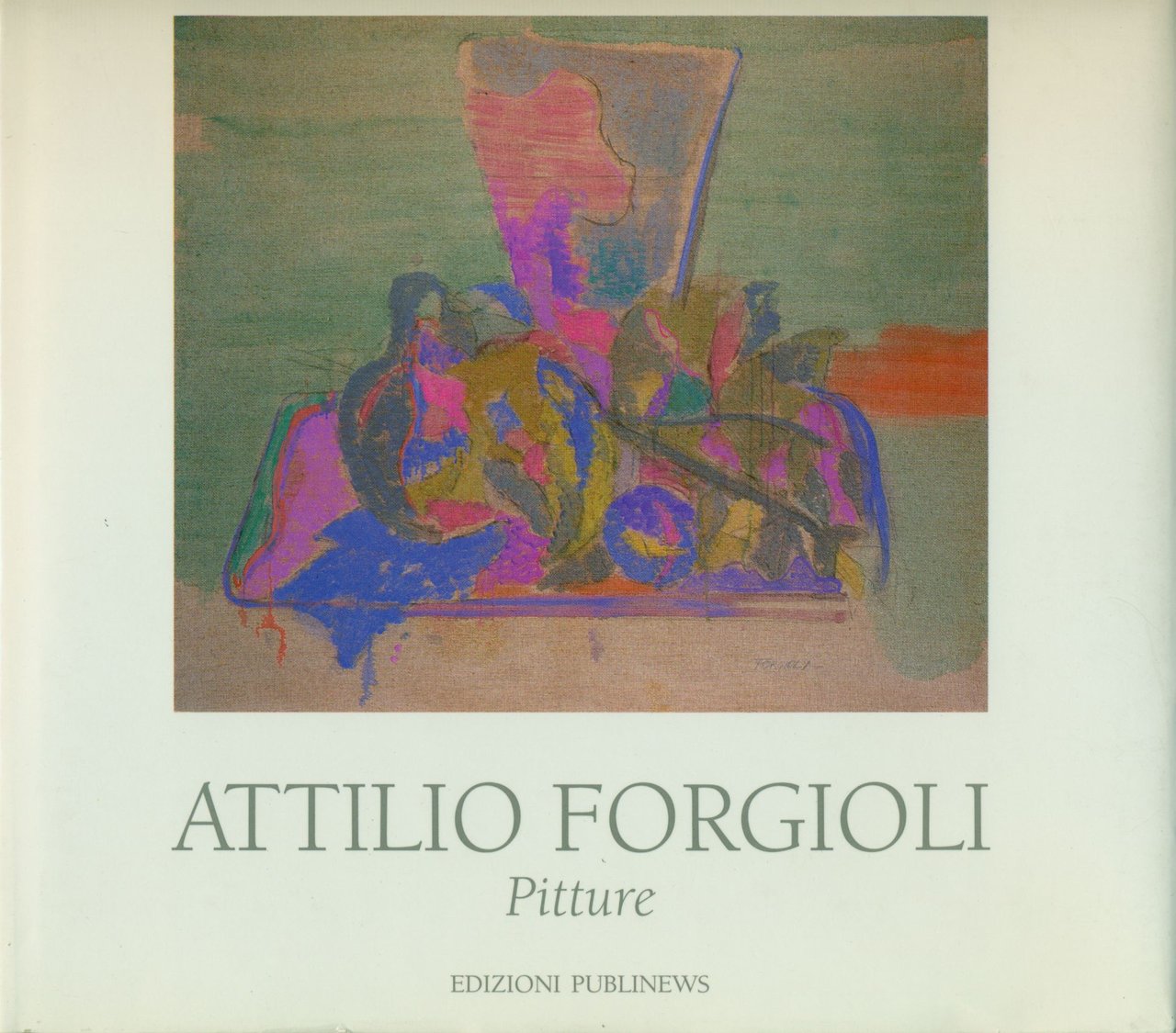 Attilio Forgioli. Pitture | Immagine principale