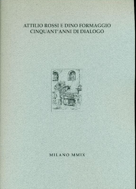 Attilio Rossi e Dino Formaggio cinquant&amp;#39;anni di dialogo | Immagine principale