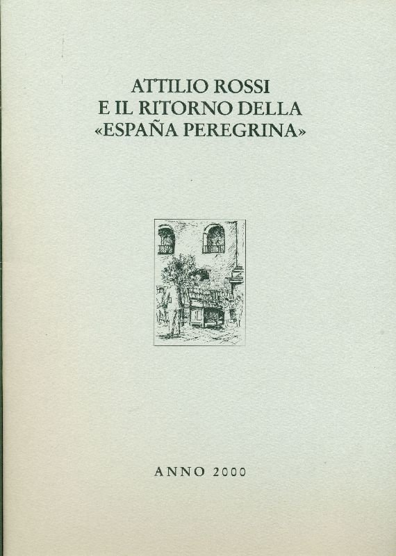 Attilio Rossi e il ritorno della &amp;#39;&amp;#39;Espana peregrina&amp;#39;&amp;#39; | Immagine principale