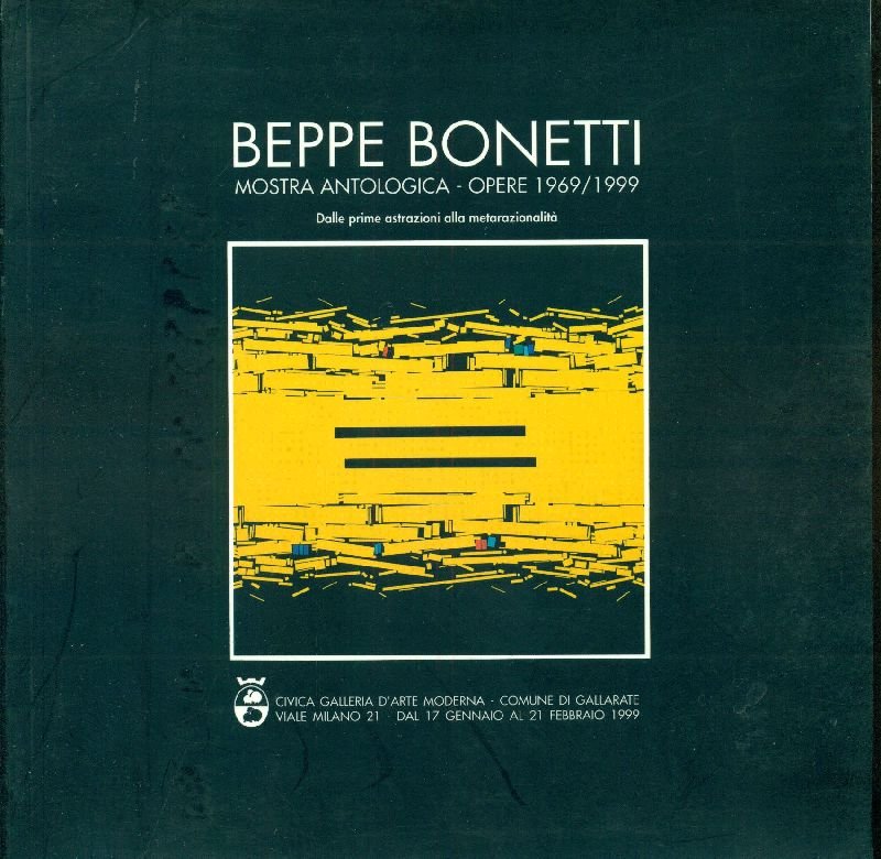 Beppe Bonetti. Mostra antologica 1969-1999. Dalle prime astrazioni alla metarazionalità | Immagine principale
