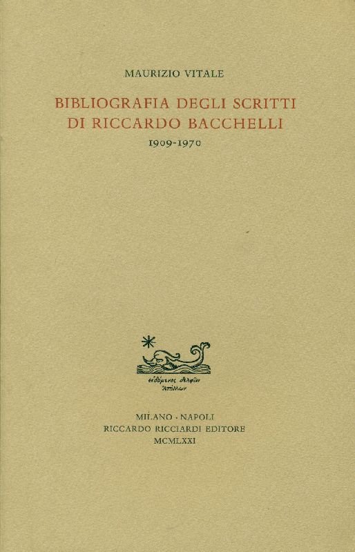 Bibliografia degli scritti di Riccardo Bacchelli. 1909-1970 | Immagine principale
