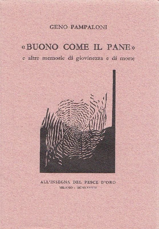 "Buono come il pane" e altre memorie di giovinezza e … | Immagine principale