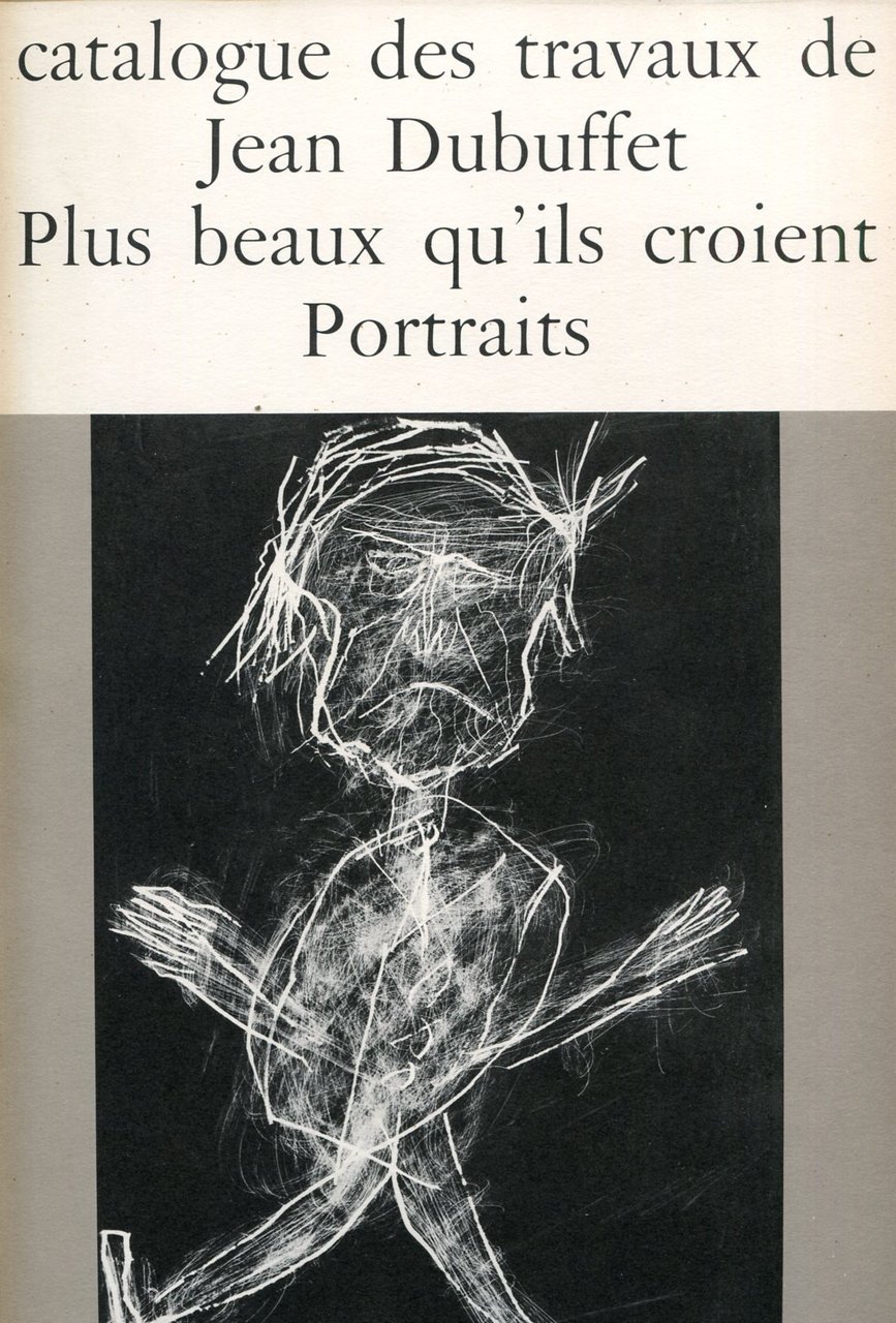Catalogue des travaux de Jean Dubuffet. Fascicule III: Plus beaux … | Immagine principale