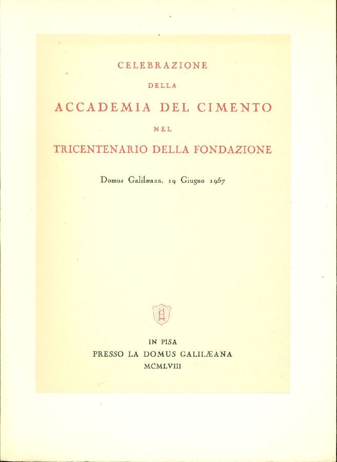 Celebrazione della Accademia del Cimento nel tricentenario della fondazione | Immagine principale