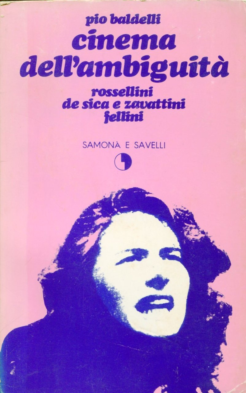 Cinema dell'ambiguità. Rossellini - De Sica e Zavattini - Fellini | Immagine principale