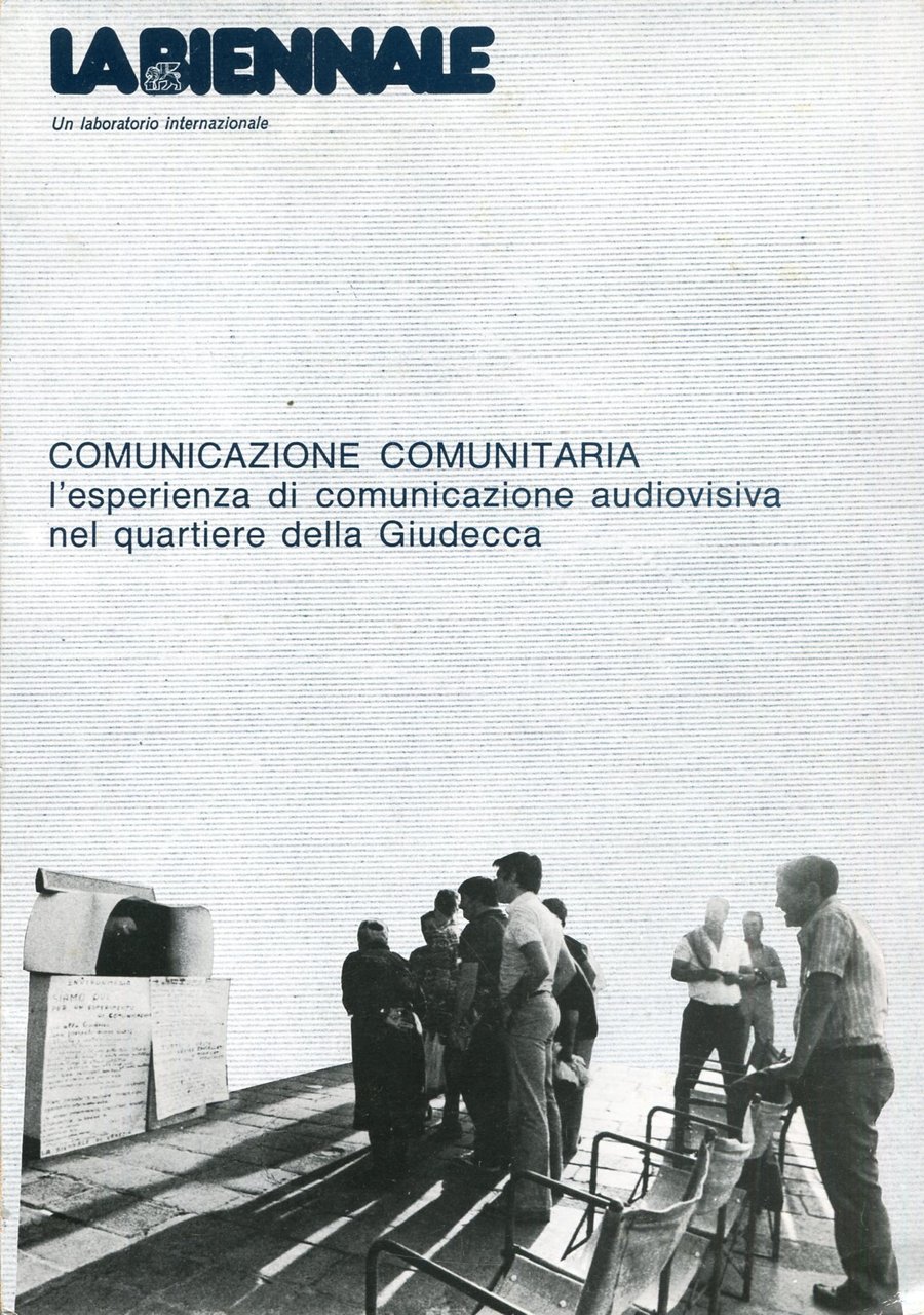 Comunicazione comunitaria. L'esperienza di comunicazione audiovisiva nel quartiere della Giudecca | Immagine principale