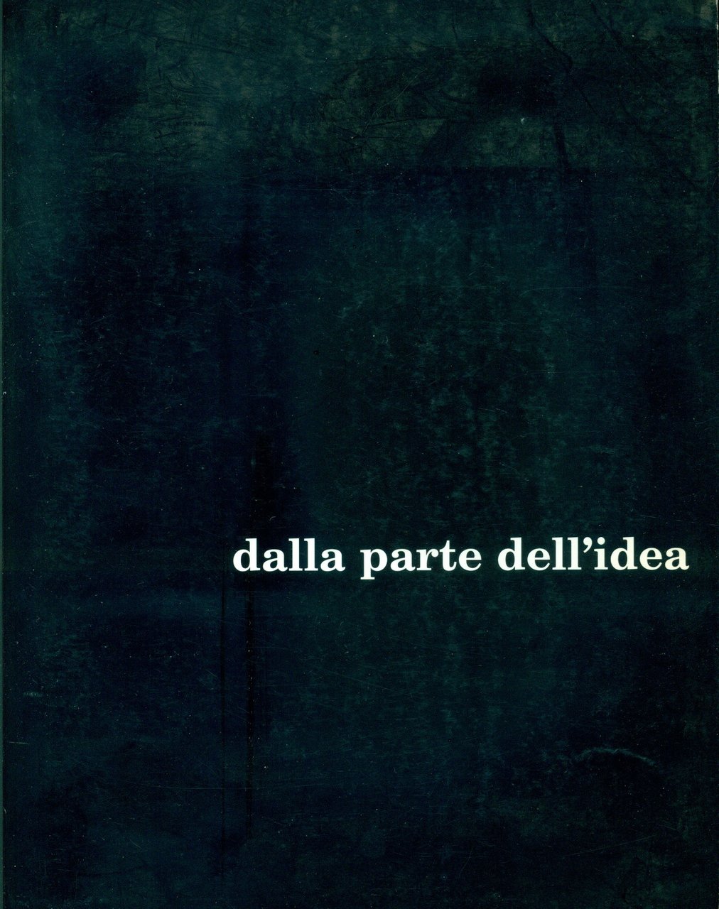 Dalla parte dell'idea. Fernando Andolcetti. Cosimo Cimino. Mauro Manfredi | Immagine principale