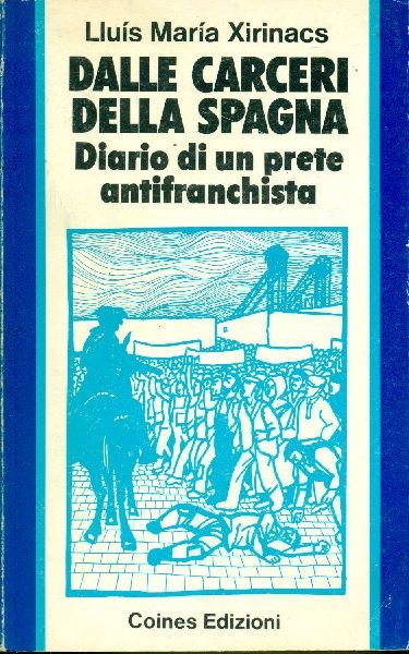 Dalle carceri della Spagna. Diario di un prete antifranchista | Immagine principale