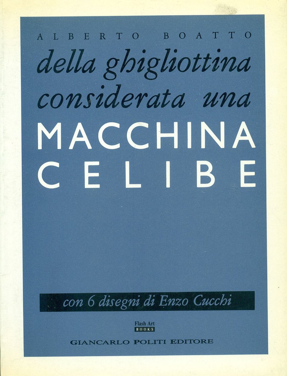 Della ghigliottina considerata una macchina celibe | Immagine principale