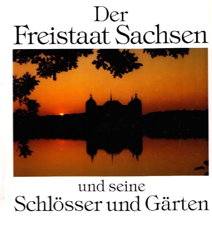 Der Freistaat Sachsen und seine Schlosser und garten | Immagine principale