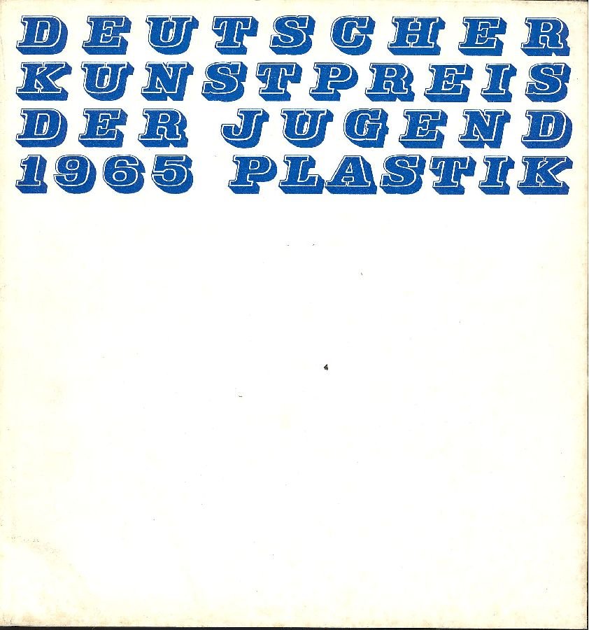 Deutscher Kunstpreis der Jugend 1965 Plastik | Immagine principale