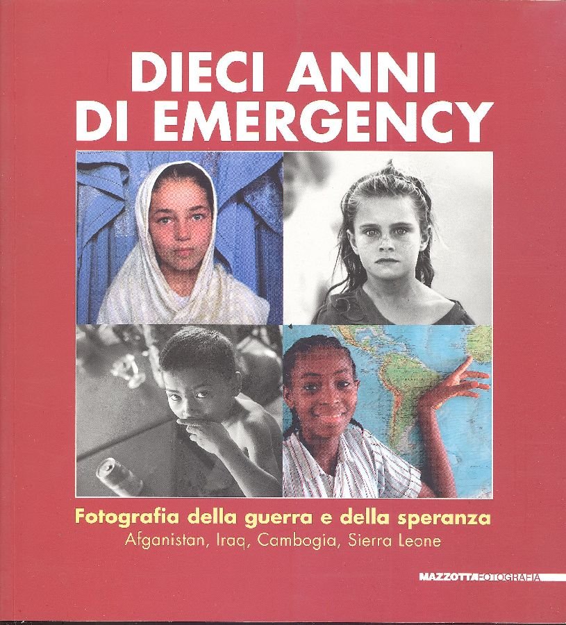 Dieci anni di Emergency. Fotografia della guerra e della speranza. … | Immagine principale