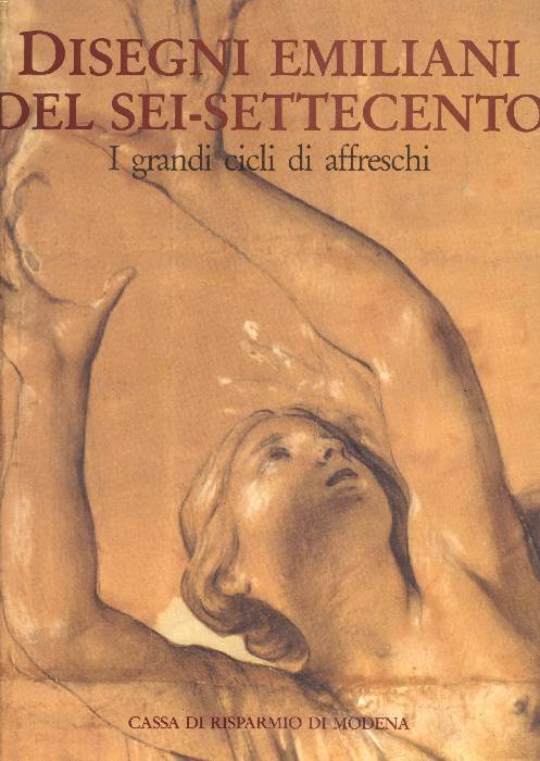 Disegni emiliani del Sei-Settecento (i grandi cicli di affreschi) | Immagine principale