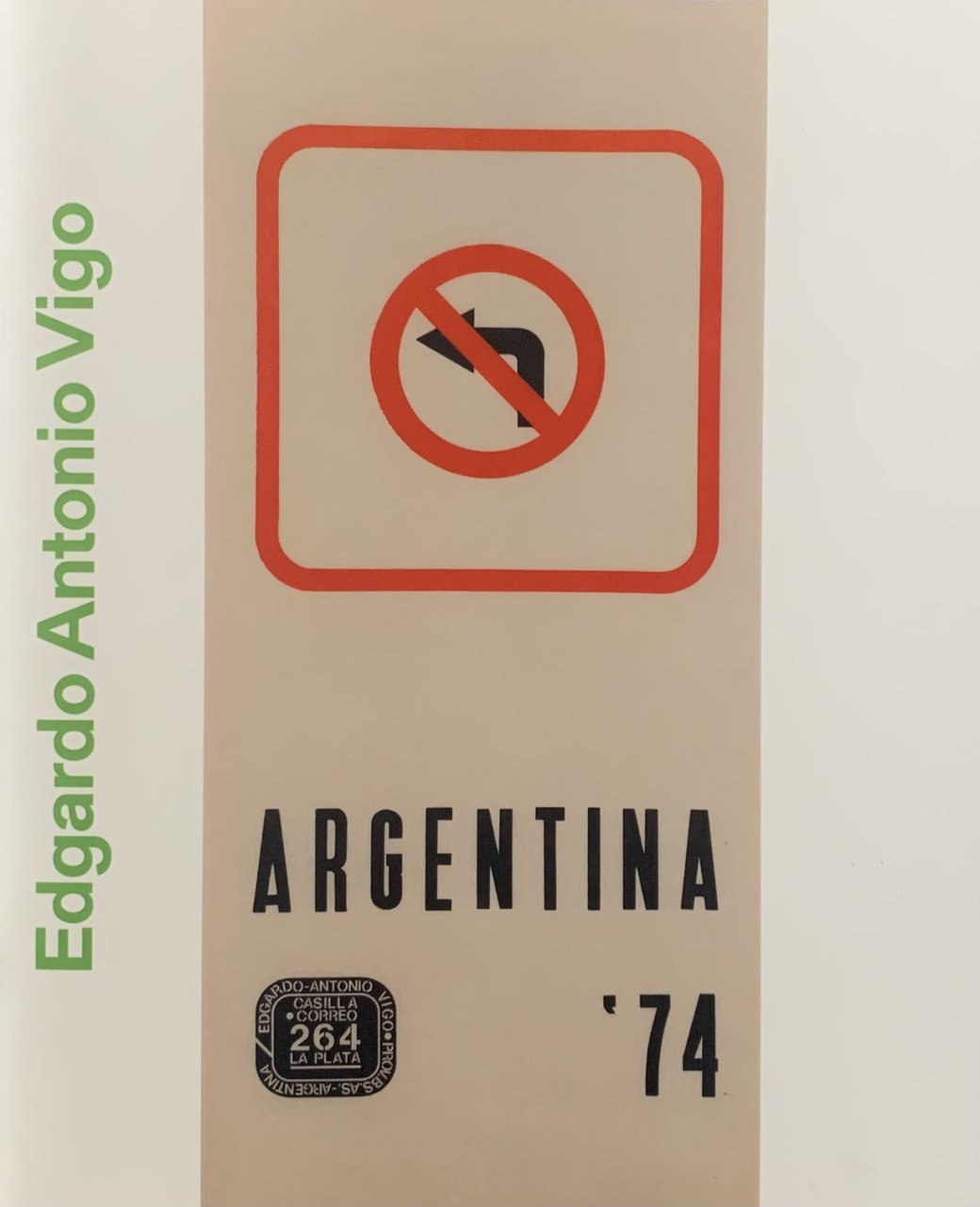 Edgardo Antonio Vigo: A Collection. Argentina '74