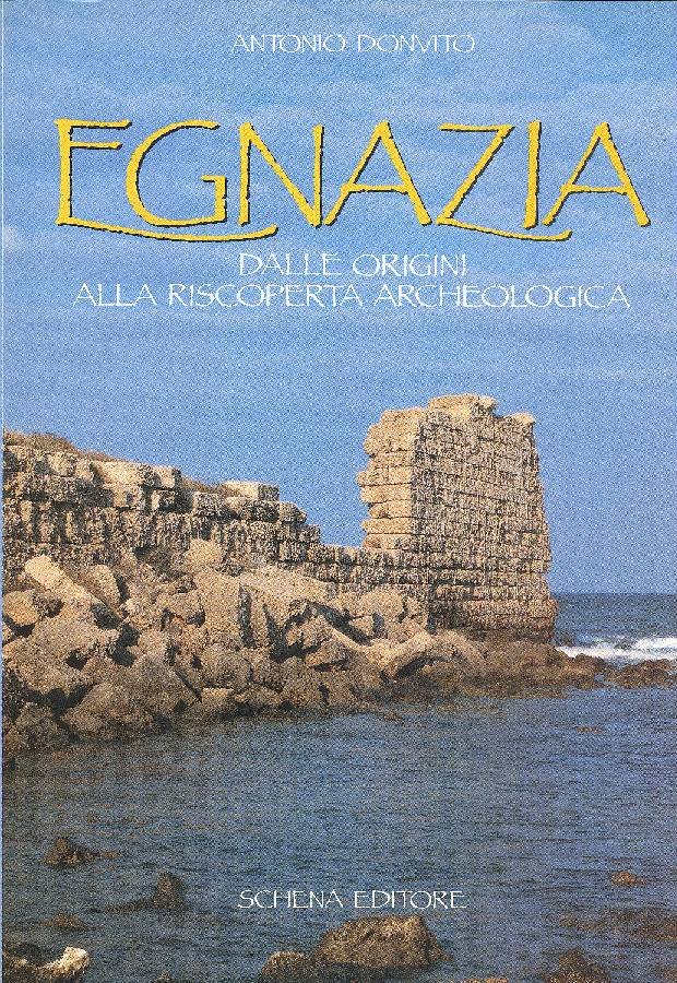 Egnazia. Dalle origini alla riscoperta archeologica | Immagine principale