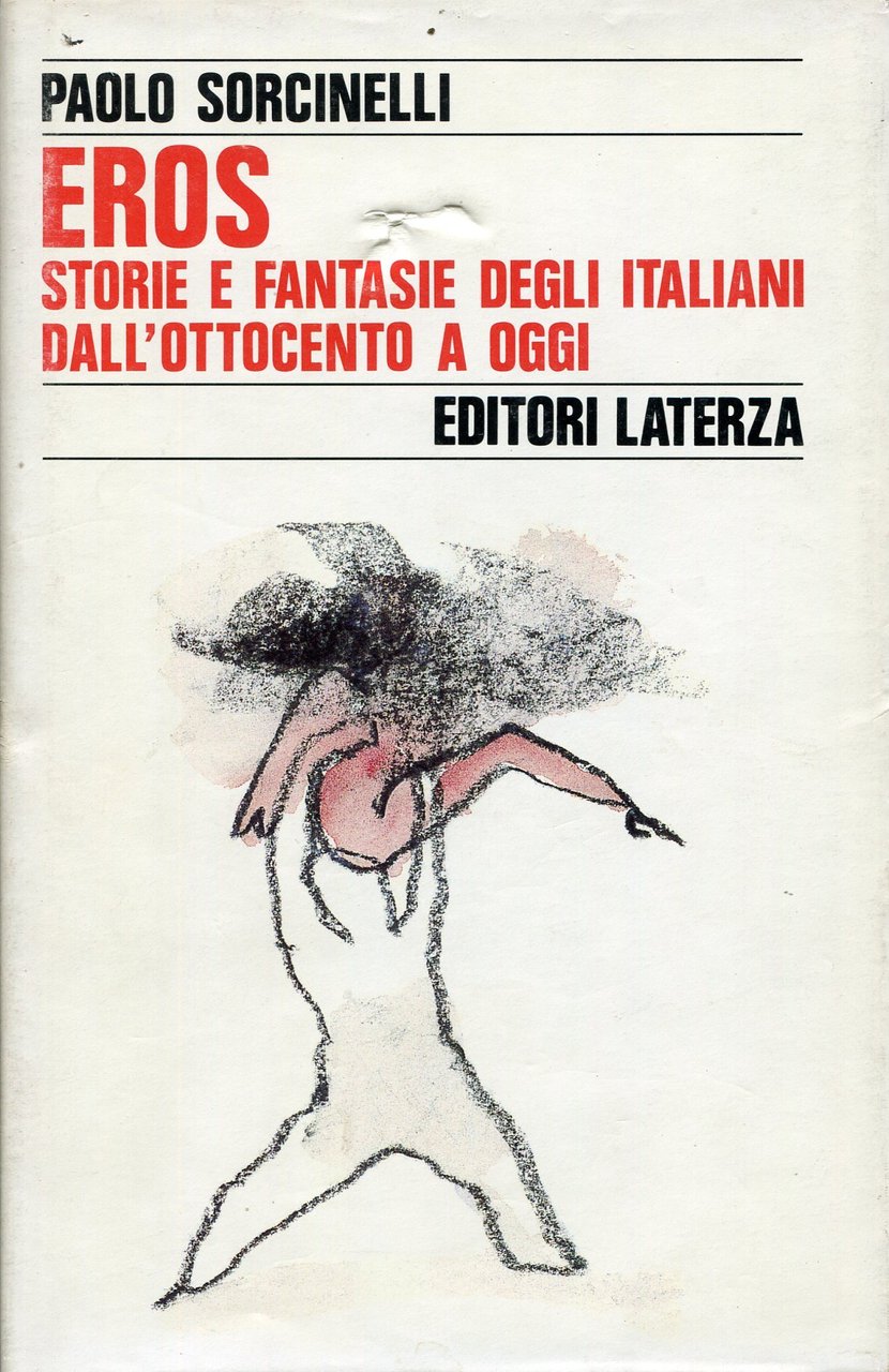Eros. Storie e fantasie degli italiani dall'Ottocento a oggi | Immagine principale