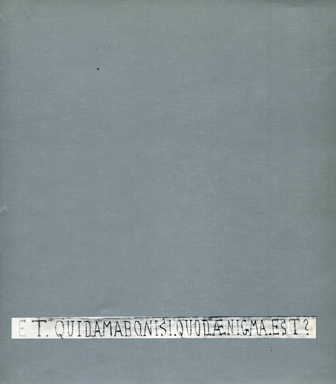 Et quid amabo nisi quod aenigma est?/1 - Giorgio De … | Immagine principale