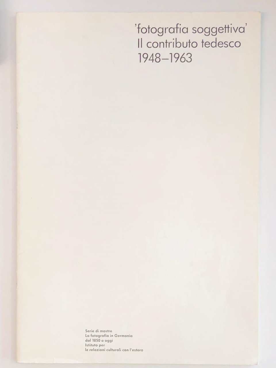 Fotografia soggettiva. Il contributo tedesco 1948-1963 | Immagine principale