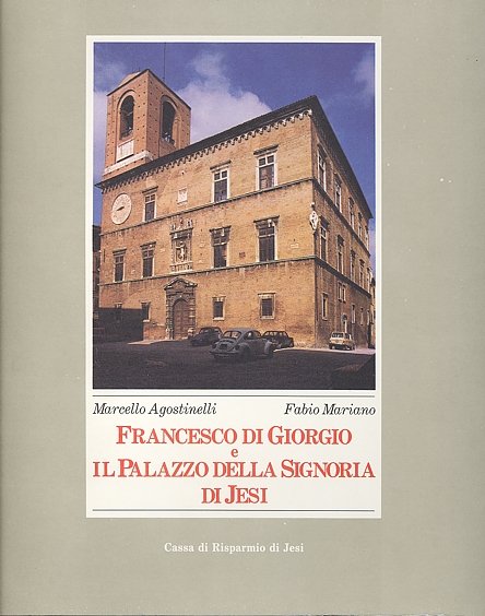 Francesco Di Giorgio e il Palazzo della Signoria di Jesi | Immagine Gallery 2