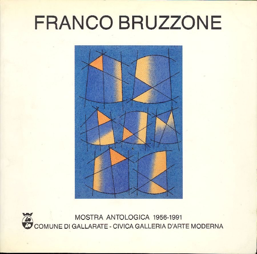 Franco Bruzzone. Mostra antologica 1956 - 1991 | Immagine principale